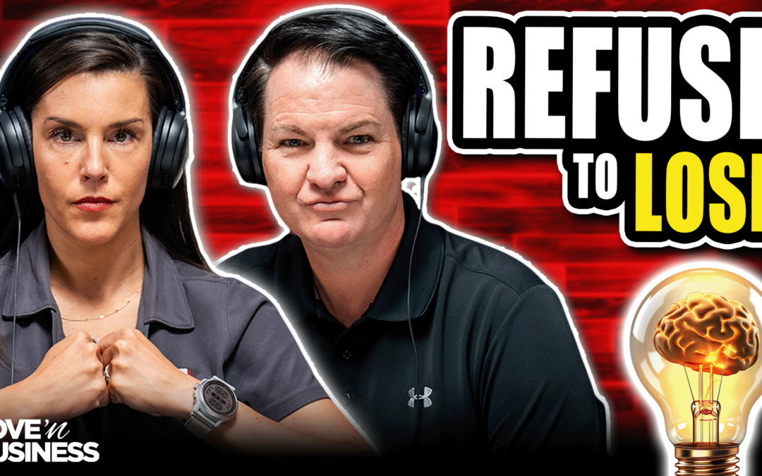 The Value of Resiliency | “Love ‘n Business” Podcast